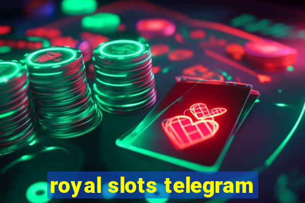 royal slots telegram